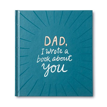 Dad I wrote a book about you