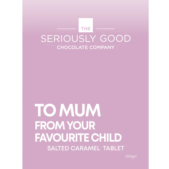 To Mum from your favourite child chocolate